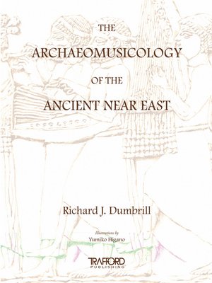 cover image of The Archaeomusicology of the Ancient Near East